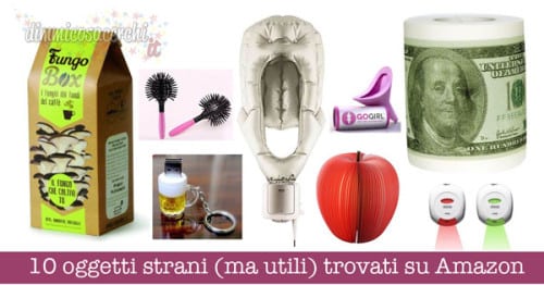 10 oggetti strani (ma utili) trovati su Amazon