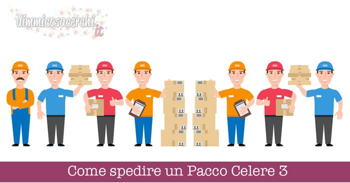 Come spedire un Pacco Celere 3