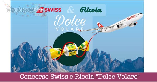 Concorso Swiss e Ricola "Dolce Volare"