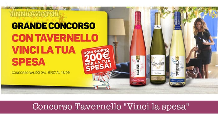 Concorso Tavernello "Vinci la spesa" (buono da 200€)