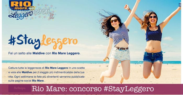 Rio Mare: concorso #StayLeggero