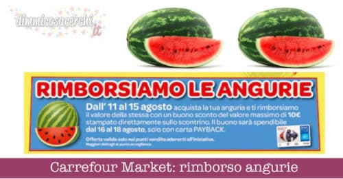 Carrefour Market: rimborso angurie