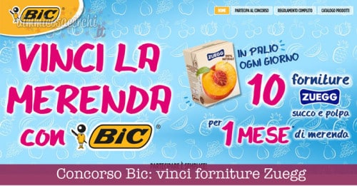 Concorso Bic: vinci forniture di prodotti Zuegg