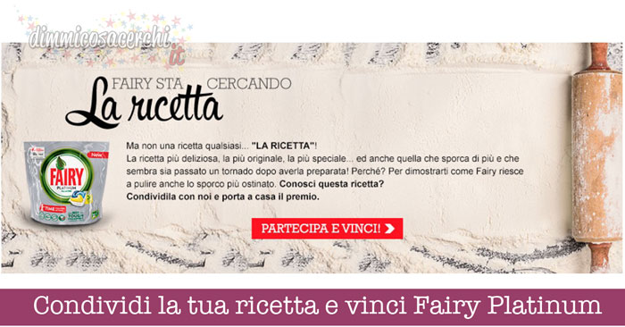 Condividi la tua ricetta e vinci Fairy Platinum