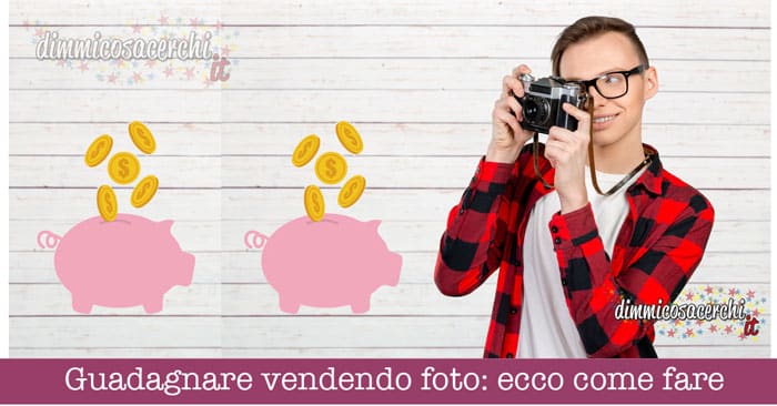 Guadagnare vendendo foto