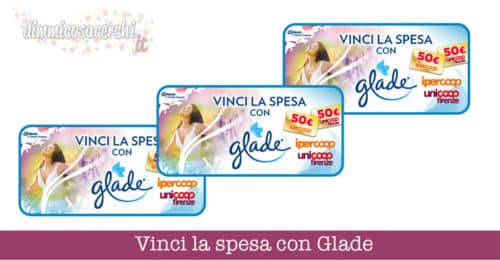 Vinci la spesa con Glade