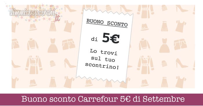 Buono sconto Carrefour 5€ di Settembre