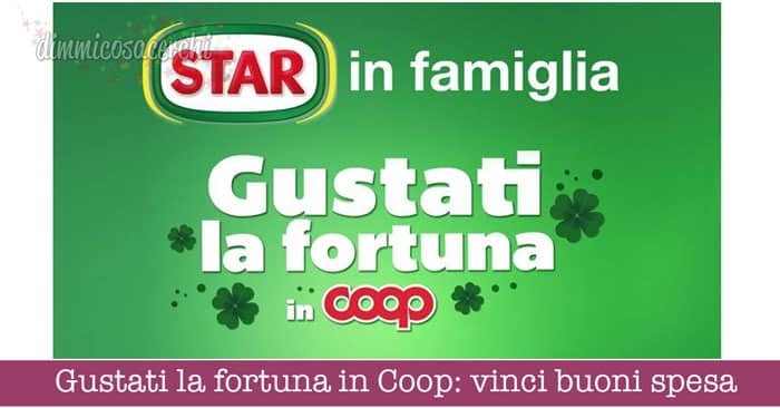 Gustati la fortuna in Coop