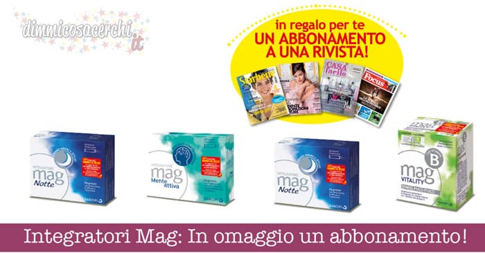 Integratori Mag: abbonati al relax. In omaggio un abbonamento!