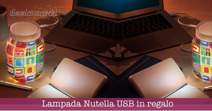 Lampada Nutella USB in regalo