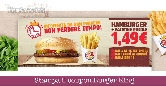 Coupon Burger King: patatine + panino solo 1,49€ Coupon Burger King: patatine + panino solo 1,49€