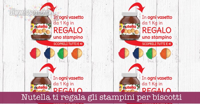 Nutella ti regala gli stampini per biscotti