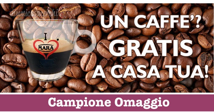 Campione omaggio caffè Love Mara