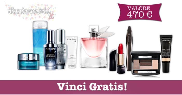 Concorso Lancome, vinci fornitura di cosmetici