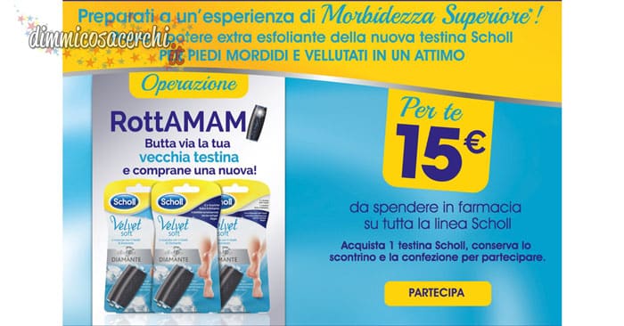 Operazione rottamami Scholl sulle testine