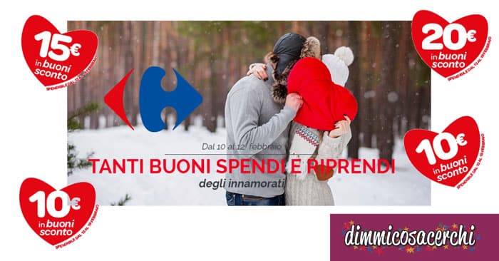 Spendi e riprendi innamorati Carrefour