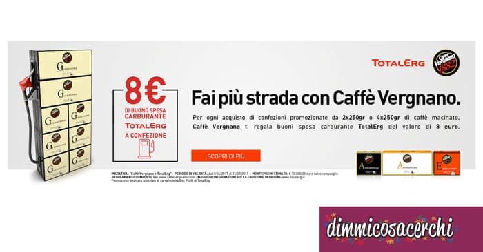 Caffè Vergnano ti regala un buono carburante TotalErg