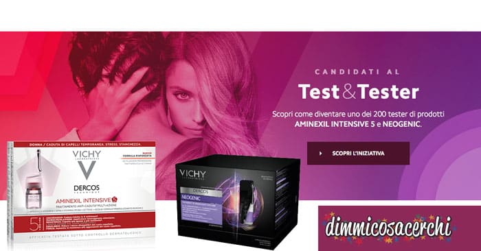 Diventa tester Vichy intensive 5 e Neogenic