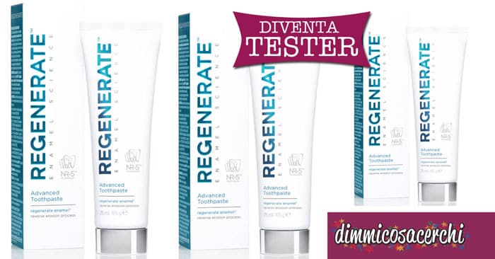 Diventa tester dentifricio Regenerate Enamel