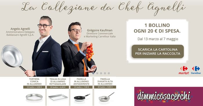 Collezione da Chef Agnelli da Carrefour