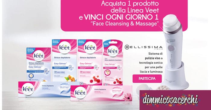 Concorso Veet: vinci sistema pulizia viso Bellissima