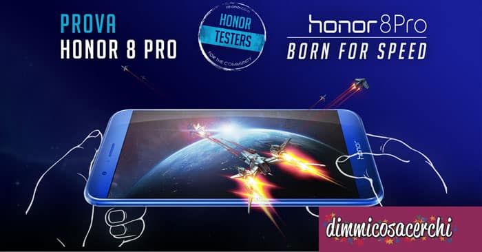 Diventa tester smartphone Honor 8 Pro