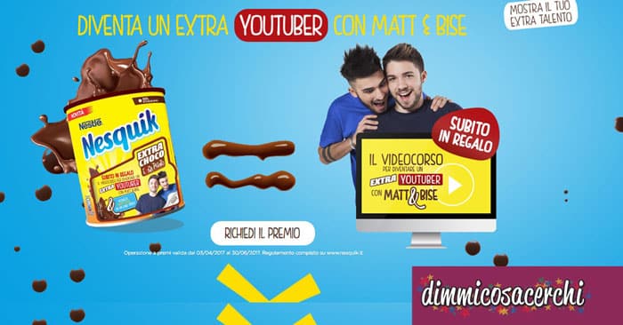 Diventa un extra Youtuber con Nesquik e Matt e Bise