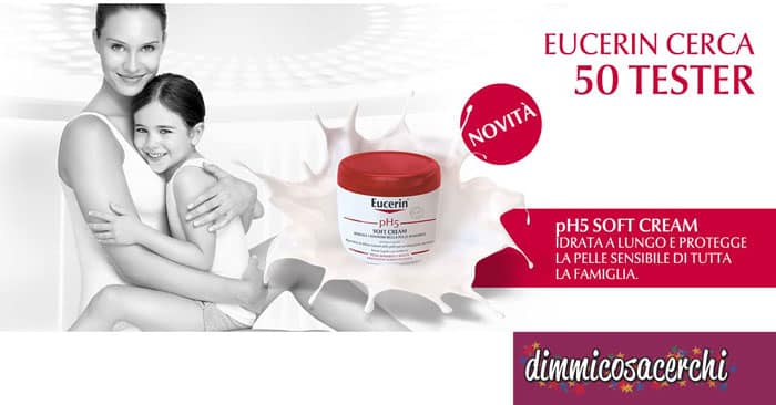 Eucerin pH5 Soft Cream: diventa tester