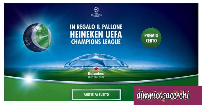 Richiedi il pallone Heineken come premio certo