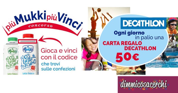 Concorso Mukki, Più Vinci: in palio buoni Decathlon