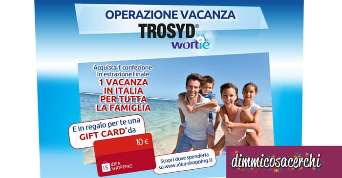 Concorso Trosyd Wortie + 10€ come premio certo