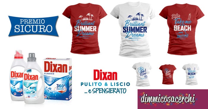 In regalo la T-Shirt con Dixan "Pulito e Liscio"