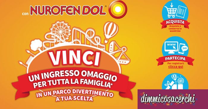 Vinci ingressi al parco divertimenti con Nurofen Dol