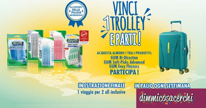 Vinci un trolley e parti con Gum