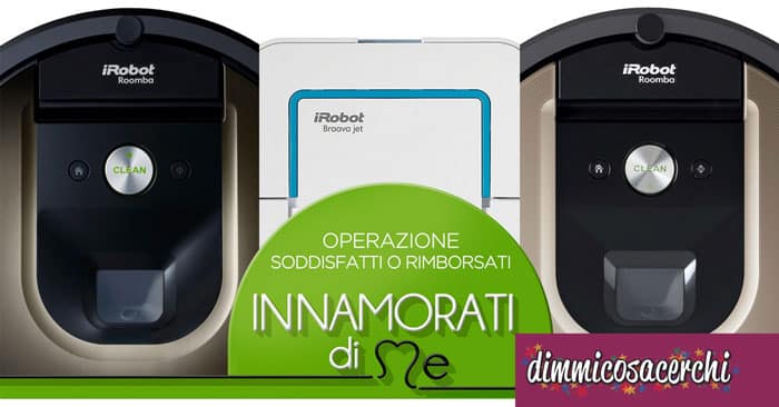 iRobot "Innamorati di me": soddisfatti o rimborsati 60 giorni