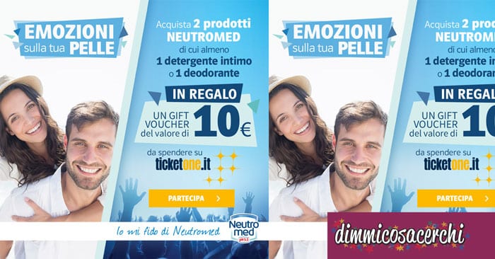 Neutromed ti regala un Voucher TicketOne