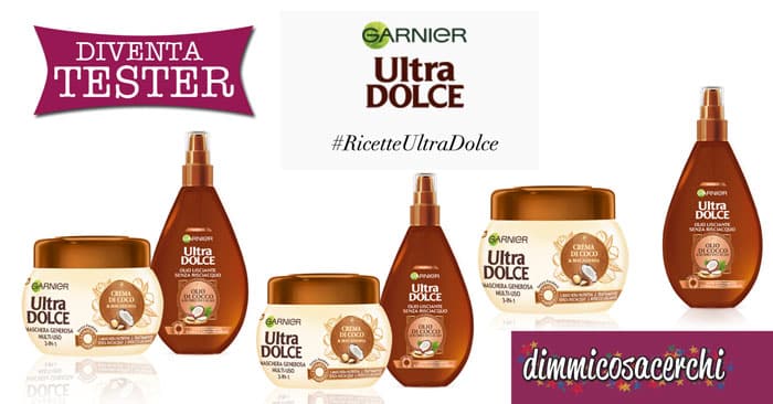 Opinion Model: diventa tester Ultra Dolce di Garnier