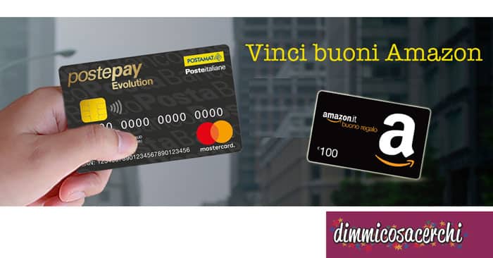 Vinci buoni Amazon con Postepay Evolution