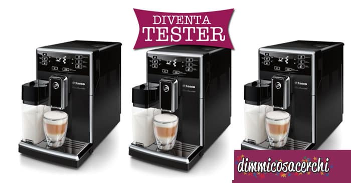 Candidati per testare Saeco PicoBaristo di Philips