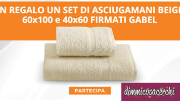 Ricevi un telo bagno Gabel in regalo