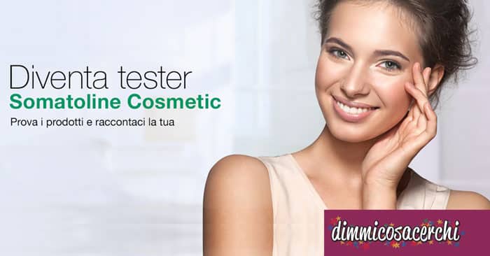 Somatoline Cosmetics: diventa tester dei prodotti