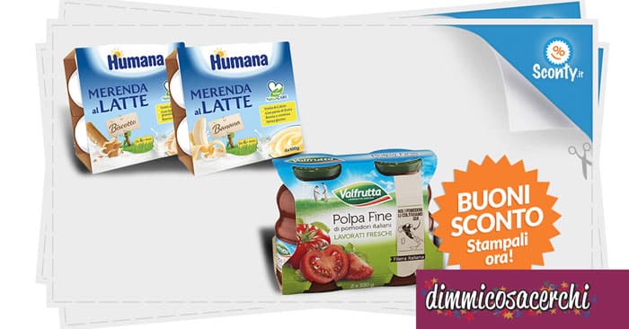 Buoni sconto Humana e Valfrutta da stampare