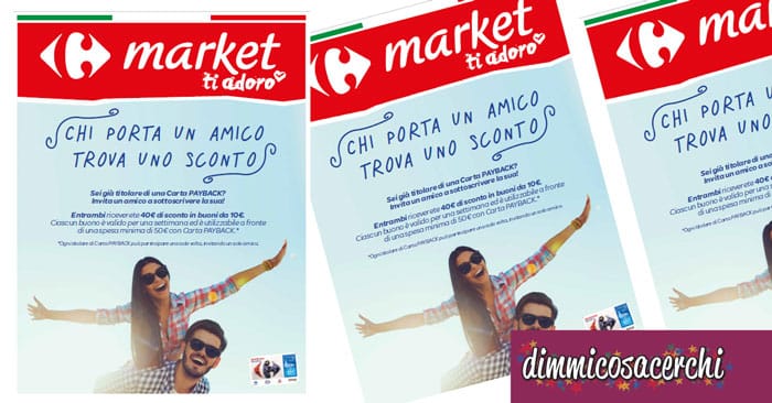 Carrefour Market: porta un amico e ricevi un carnet di buoni sconto