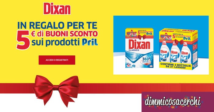 Dixan ti regala i buoni sconto Pril