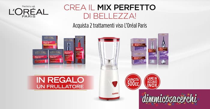 Ricevi in regalo un frullatore con L'Oreal Paris