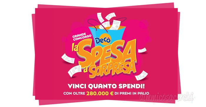 Vinci la spesa a sorpresa con Decò