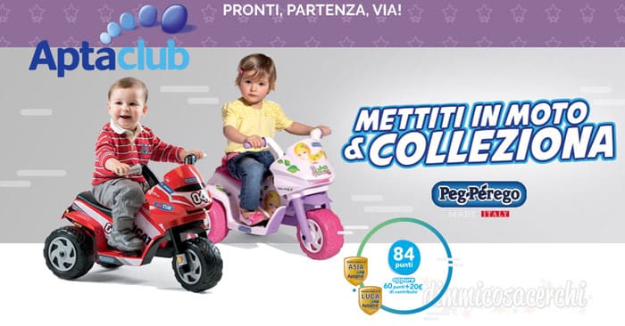 Raccolta punti AptaClub: ricevi Mini Ducati o Mini Princess Peg-Pérego