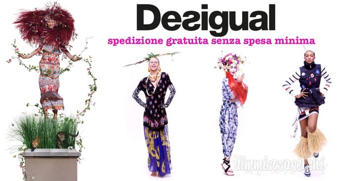 Desigual: spedizione gratuita senza spesa minima!