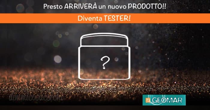 Diventa tester di un nuovo prodotto Geomar