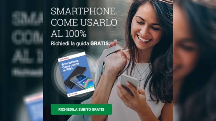 Guida cartacea omaggio: "Smartphone, come usarlo al 100%"